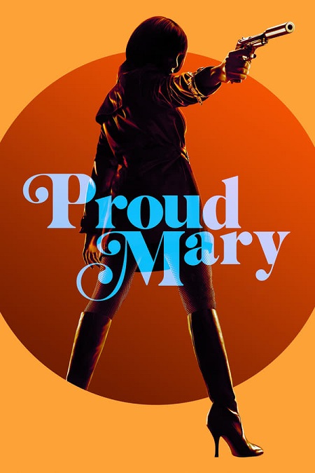 مشاهدة فيلم Proud Mary 2018 مترجم