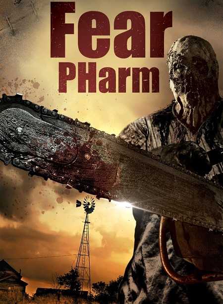 مشاهدة فيلم Fear Pharm 1 2020 مترجم