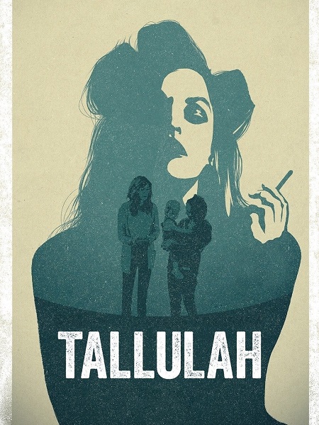 مشاهدة فيلم Tallulah 2016 مترجم