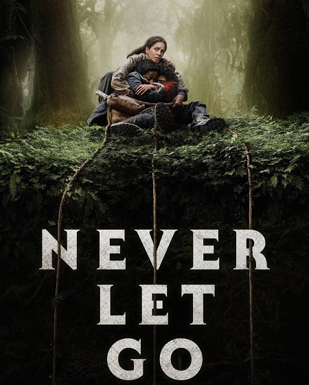 مشاهدة فيلم Never Let Go 2024 مترجم