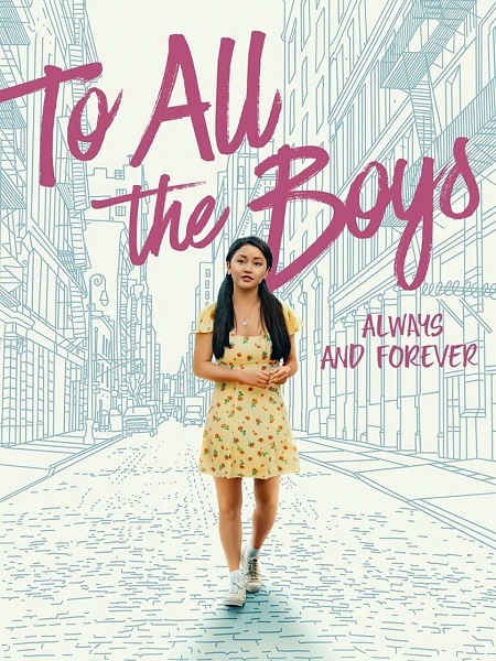 مشاهدة فيلم To All the Boys 3 Always and Forever 2021 مترجم