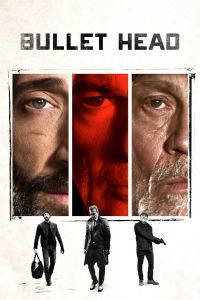 فيلم 2017 Bullet Head مترجم