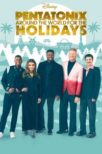 فيلم Pentatonix Around The World For The Holidays 2022 مترجم