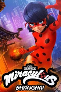 فيلم Miraculous World Shanghai The Legend Of Ladydragon 2021 مترجم