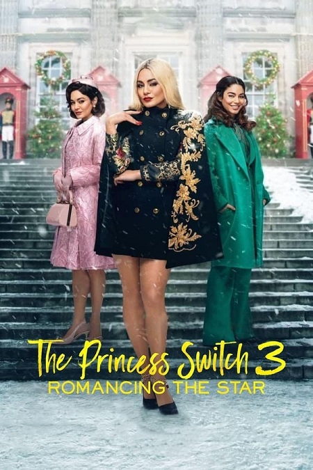 مشاهدة فيلم The Princess Switch 3 2021 مترجم