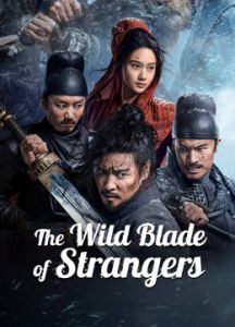 فيلم The Wild Blade Of Strangers 2024 مترجم