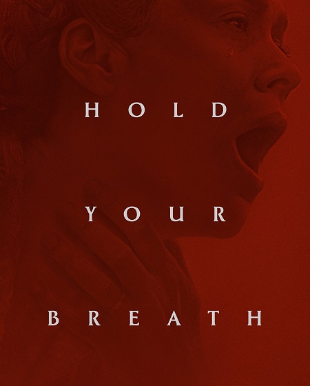 مشاهدة فيلم Hold Your Breath 2024 مترجم