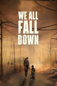 فيلم We All Fall Down 2016 مترجم