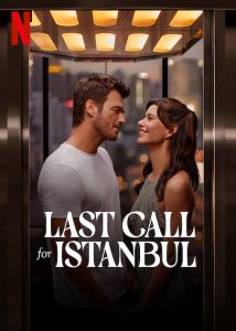 فيلم Last Call For Istanbul 2023 مترجم