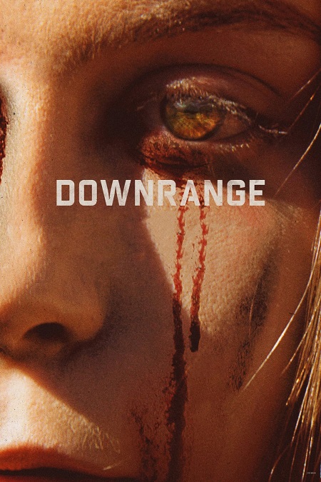 مشاهدة فيلم Downrange 2017 مترجم