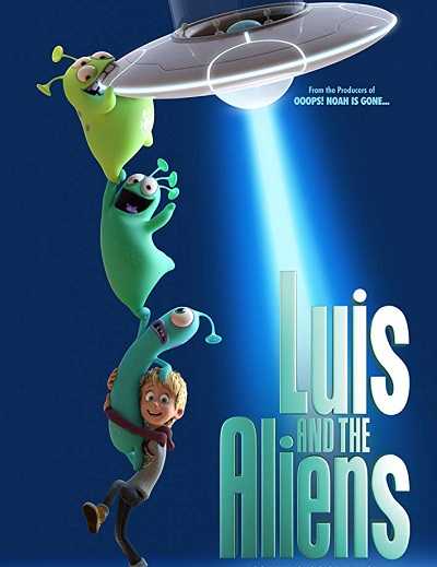 مشاهدة فيلم Luis And the Aliens 2018 مترجم