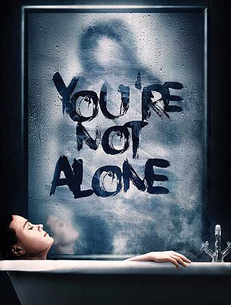 فيلم You&#8217;re Not Alone 2020 مترجم