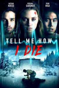 فيلم Tell Me How I Die 2016 مترجم