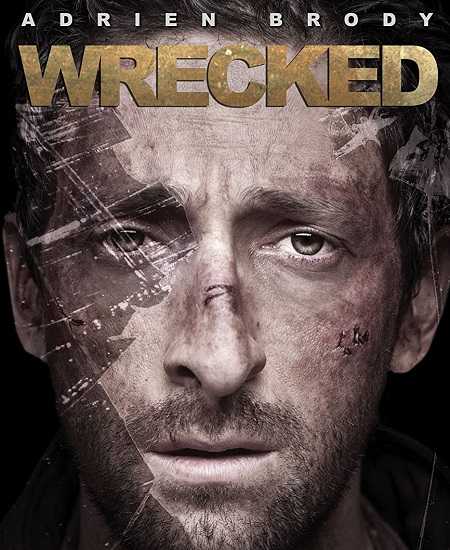 مشاهدة فيلم Wrecked 2010 مترجم