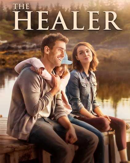 فيلم The Healer 2017 مترجم