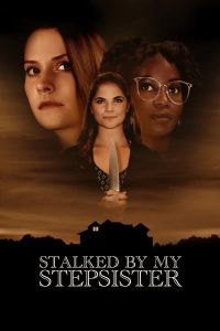 فيلم Stalked By My Stepsister 2023 مترجم