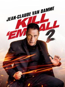 فيلم Kill Em All 2 2024 مترجم