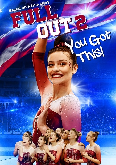 مشاهدة فيلم Full Out 2 You Got This 2020 مترجم