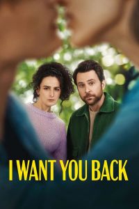 فيلم I Want You Back 2022 مترجم