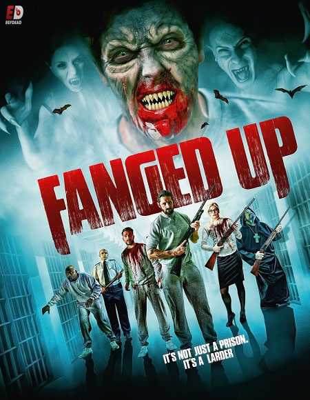 فيلم Fanged Up 2017 مترجم