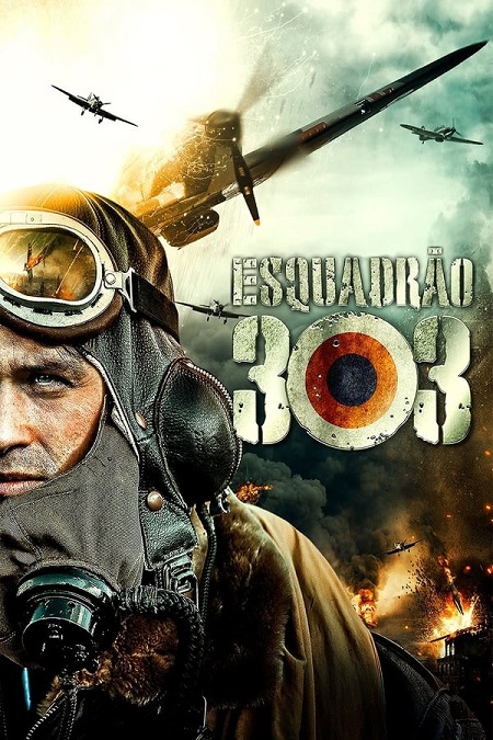 مشاهدة فيلم Squadron 303 2018 مترجم