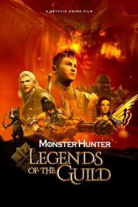 فيلم Monster Hunter Legends Of The Guild 2021 مترجم