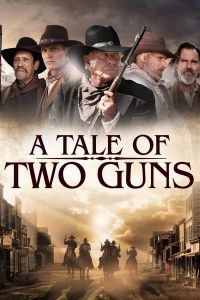 فيلم A Tale Of Two Guns 2022 مترجم