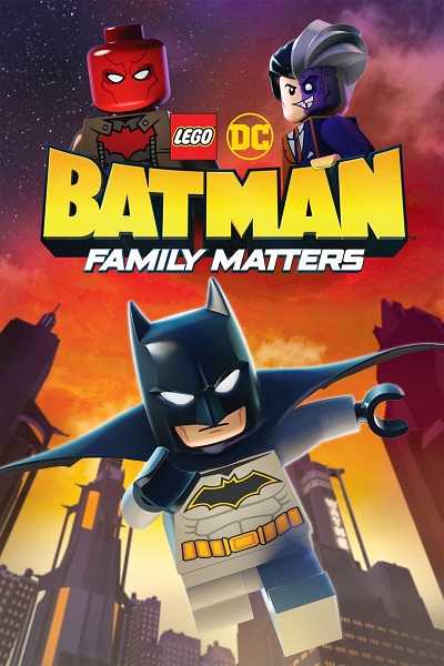 فيلم LEGO DC: Batman – Family Matters 2019 مترجم