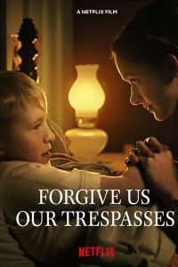 فيلم Forgive Us Our Trespasses 2022 مترجم