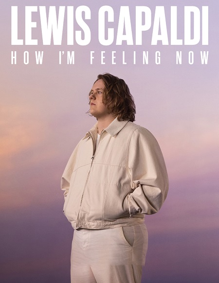 مشاهدة فيلم Lewis Capaldi How I’m Feeling Now 2023 مترجم