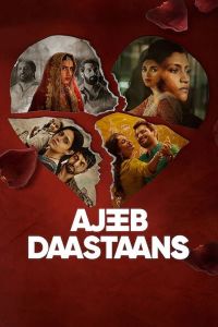 فيلم Ajeeb Daastaans 2021 مترجم