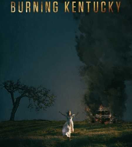 فيلم Burning Kentucky 2019 مترجم