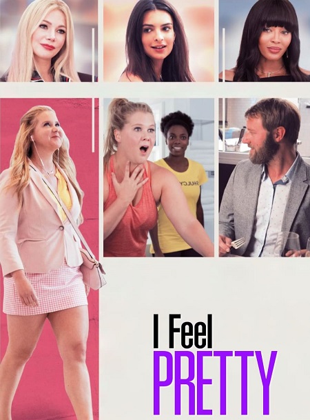 مشاهدة فيلم I Feel Pretty 2018 مترجم