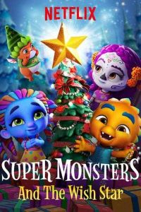 فيلم Super Monsters And The Wish Star 2018 مدبلج