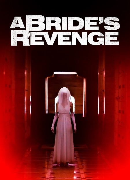 مشاهدة فيلم A Bride&#8217;s Revenge 2019 مترجم