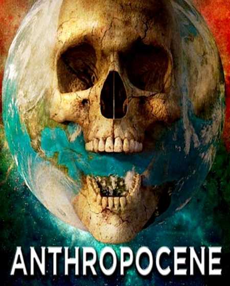 فيلم Anthropocene 2020 مترجم