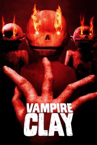 فيلم Vampire Clay 2017 مترجم