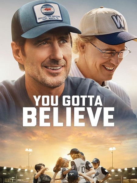 مشاهدة فيلم You Gotta Believe 2024 مترجم