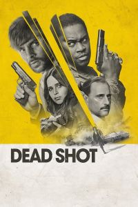 فيلم Dead Shot 2023 مترجم