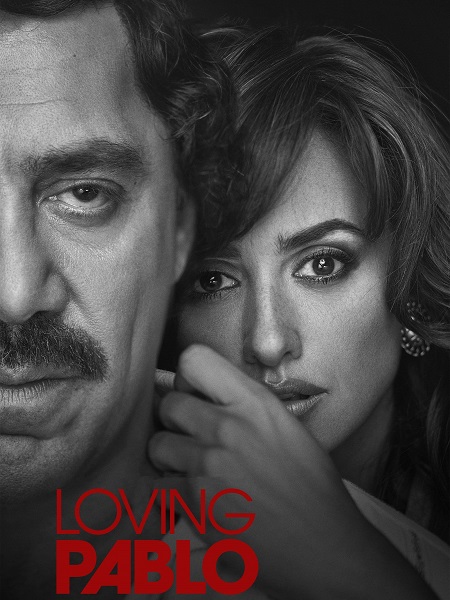 مشاهدة فيلم Loving Pablo 2017 مترجم