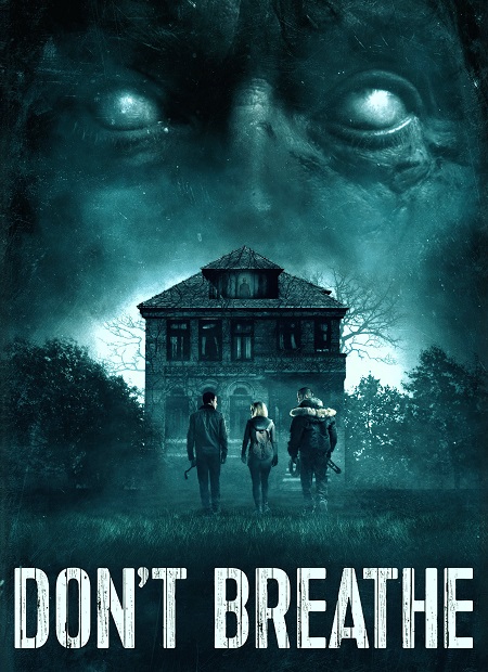 مشاهدة فيلم Don&#8217;t Breathe 1 2016 مترجم