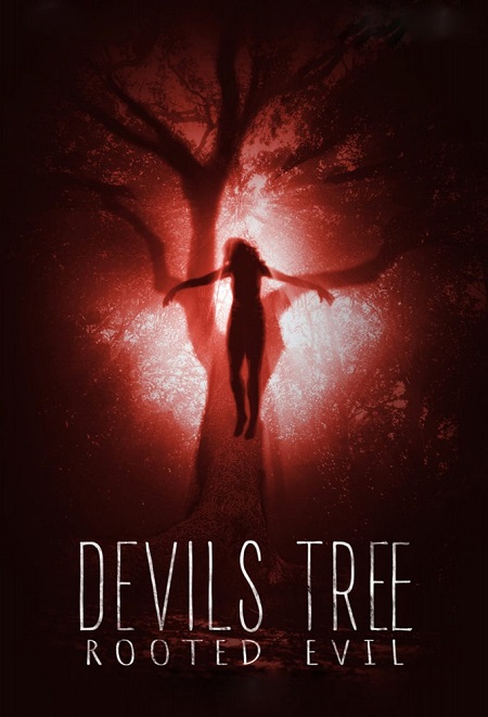 مشاهدة فيلم Devils Tree Rooted Evil 2018 مترجم