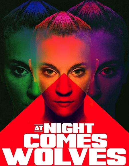 مشاهدة فيلم At Night Comes Wolves 2021 مترجم