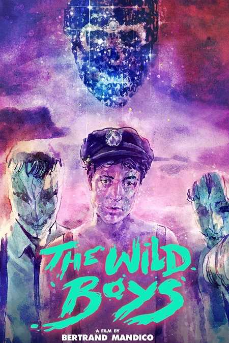 فيلم The Wild Boys 2017 مترجم