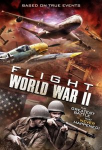 ملخص فيلم Flight World War Ii 2015 مترجم