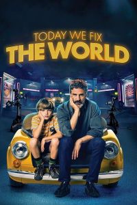 فيلم Today We Fix The World 2022 مترجم