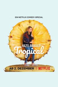 فيلم Hazel Brugger Tropical 2020 مترجم