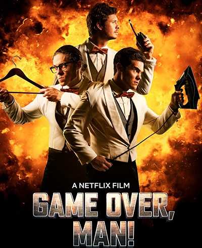 مشاهدة فيلم Game Over Man 2018 مترجم