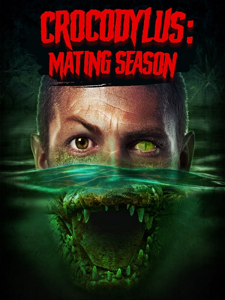 مشاهدة فيلم Crocodylus Mating Season 2023 مترجم