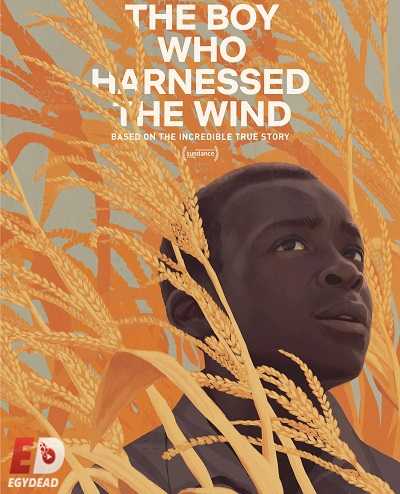 مشاهدة فيلم The Boy Who Harnessed the Wind 2019 مترجم